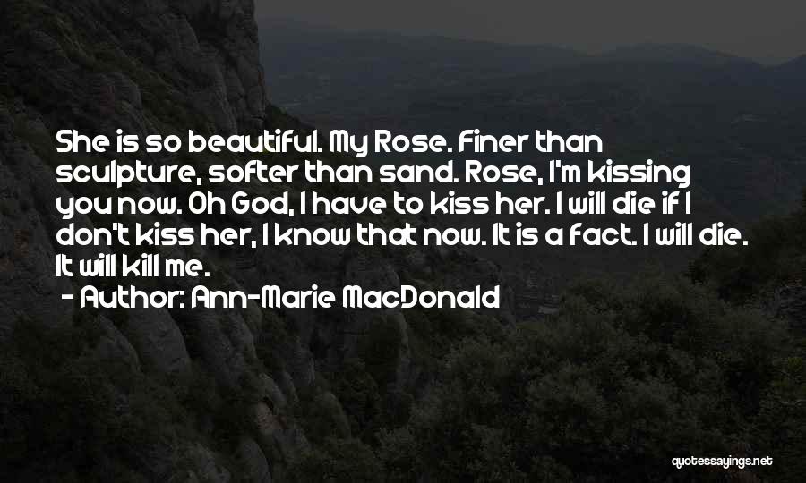 Ann-Marie MacDonald Quotes 2166765