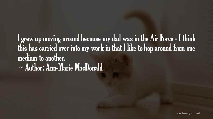 Ann-Marie MacDonald Quotes 264895