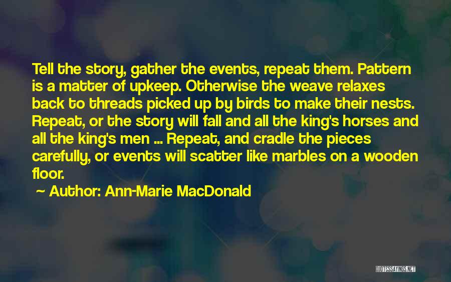 Ann-Marie MacDonald Quotes 831268