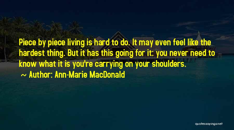 Ann-Marie MacDonald Quotes 856628