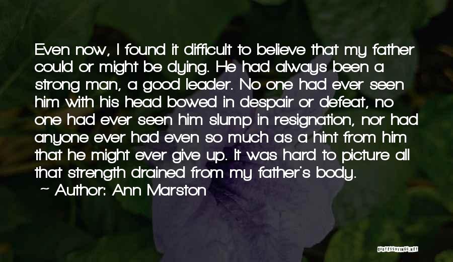 Ann Marston Quotes 2264577