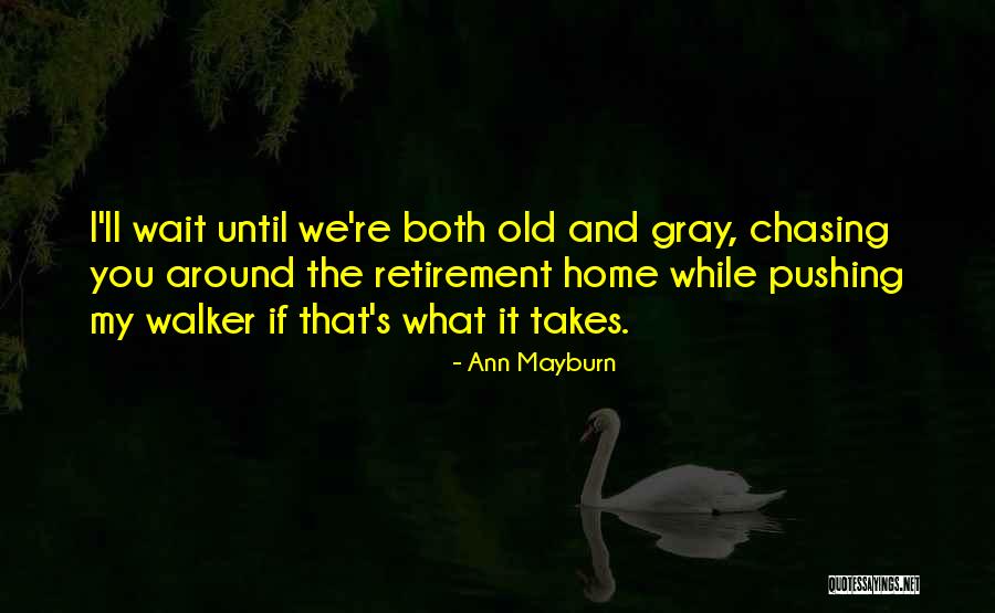 Ann Mayburn Quotes 892440