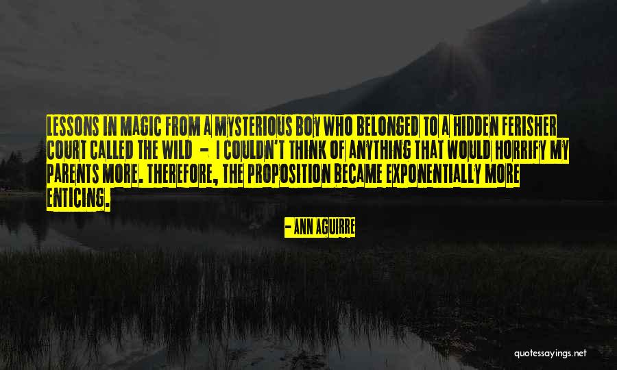 Ann More Quotes By Ann Aguirre Ann More Quotes By Ann Aguirre