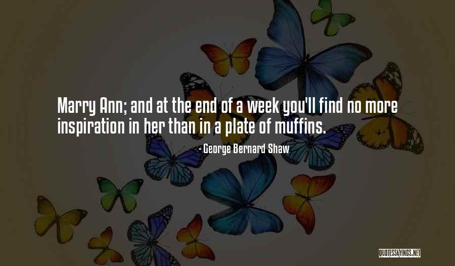 Ann More Quotes By George Bernard Shaw Ann More Quotes By George Bernard Shaw