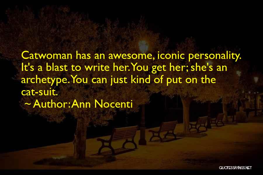 Ann Nocenti Quotes 425718