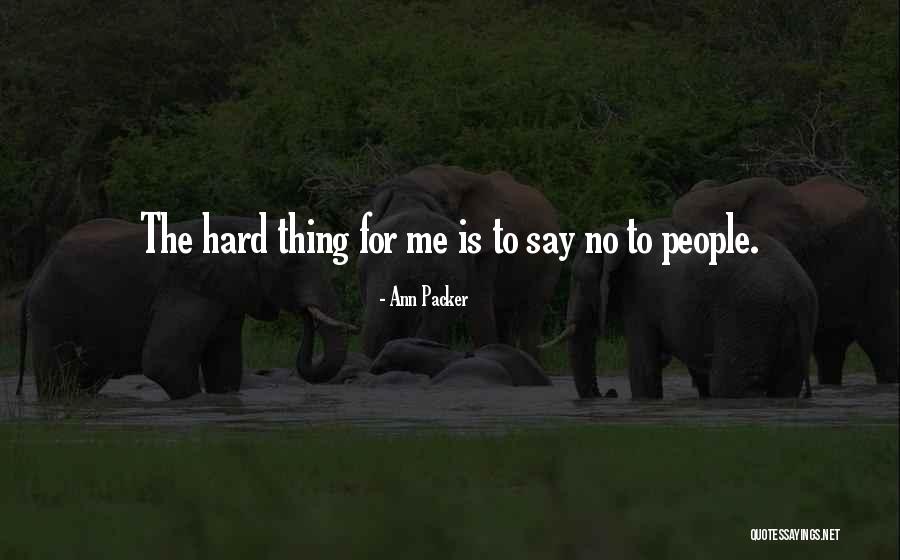 Ann Packer Quotes 2146937 Ann Packer Quotes 2146937