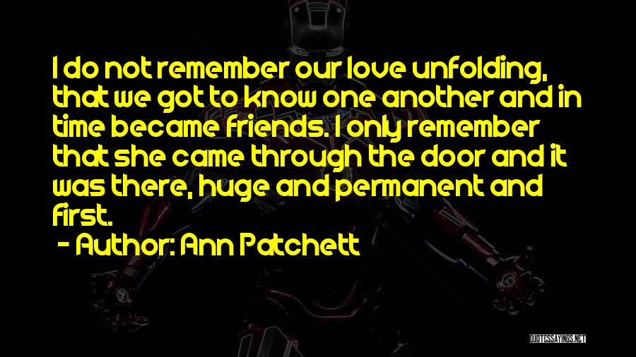 Ann Patchett Quotes 1531439