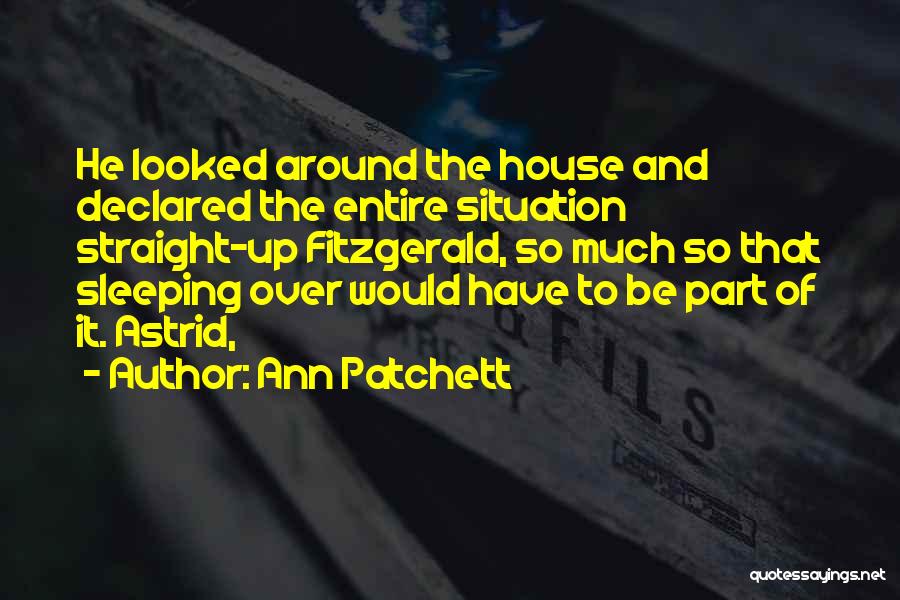 Ann Patchett Quotes 1540201