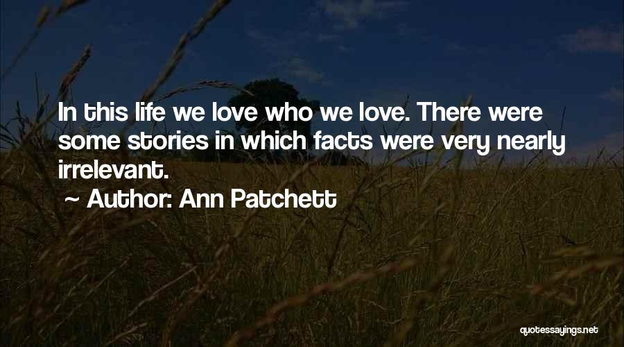 Ann Patchett Quotes 1564360