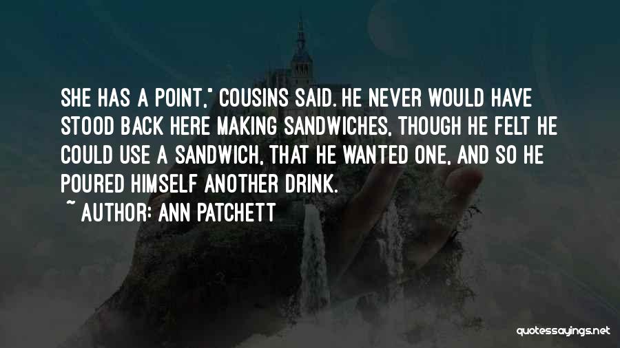 Ann Patchett Quotes 168218