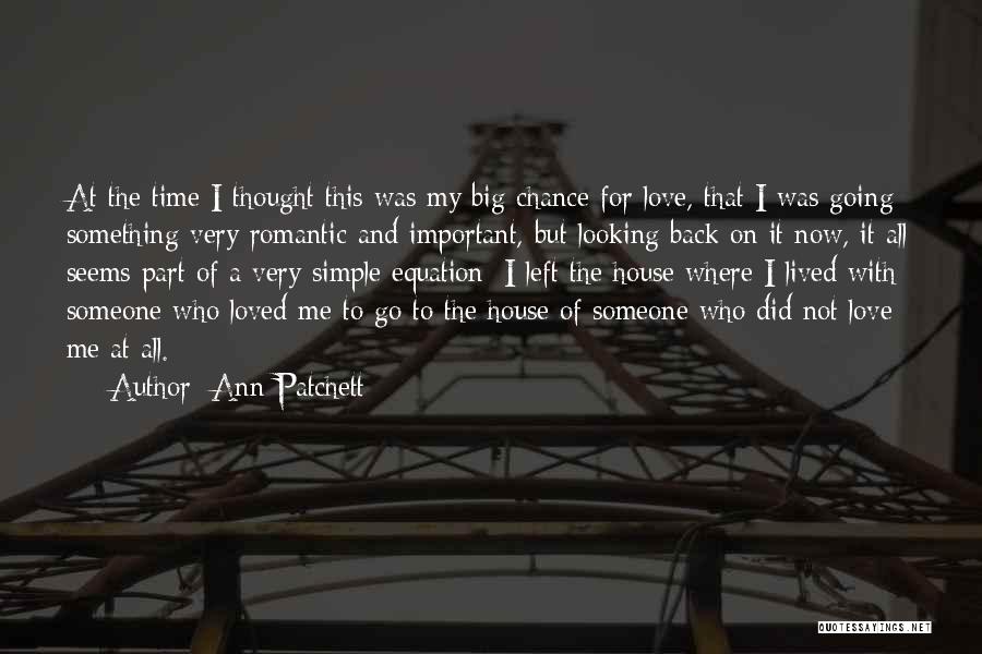 Ann Patchett Quotes 1764360