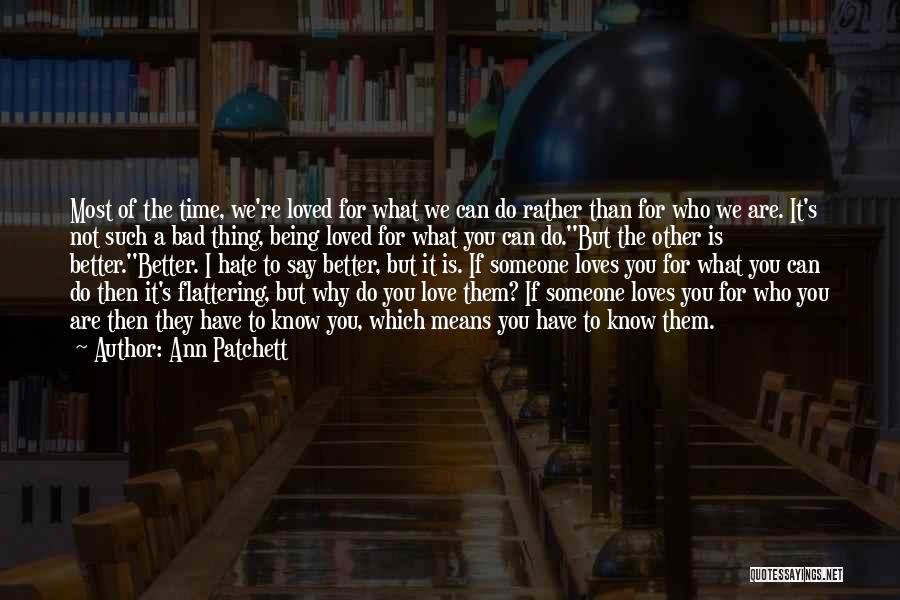 Ann Patchett Quotes 330714