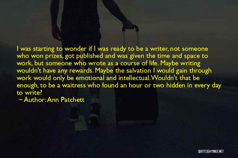 Ann Patchett Quotes 376475