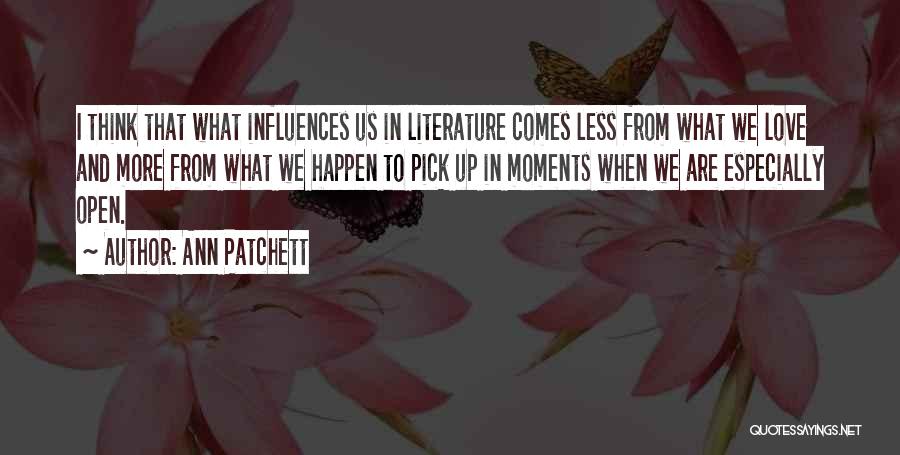 Ann Patchett Quotes 467768