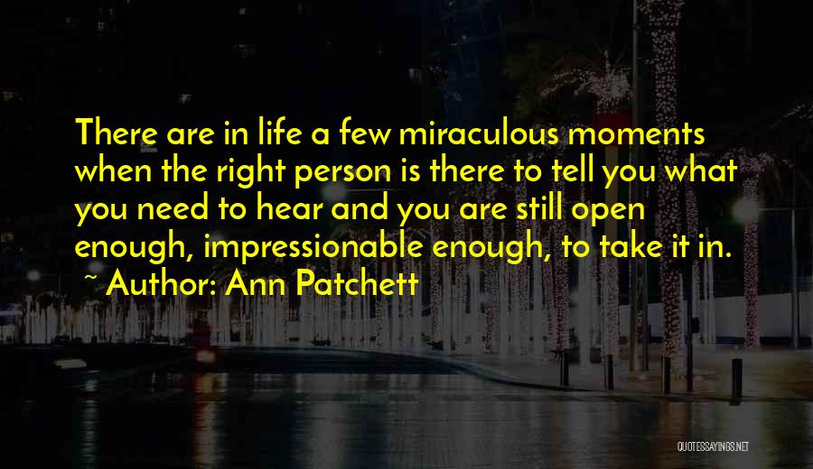 Ann Patchett Quotes 488843