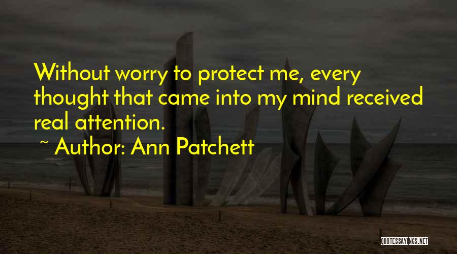 Ann Patchett Quotes 634409