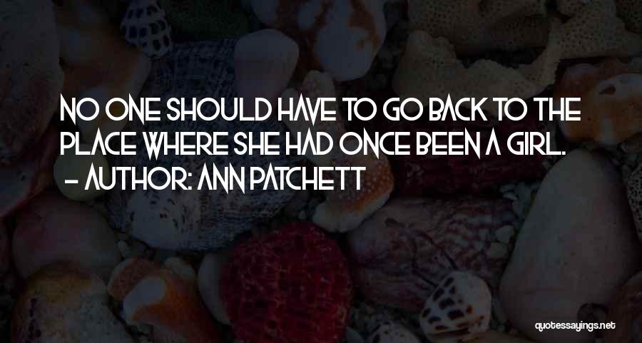 Ann Patchett Quotes 785420