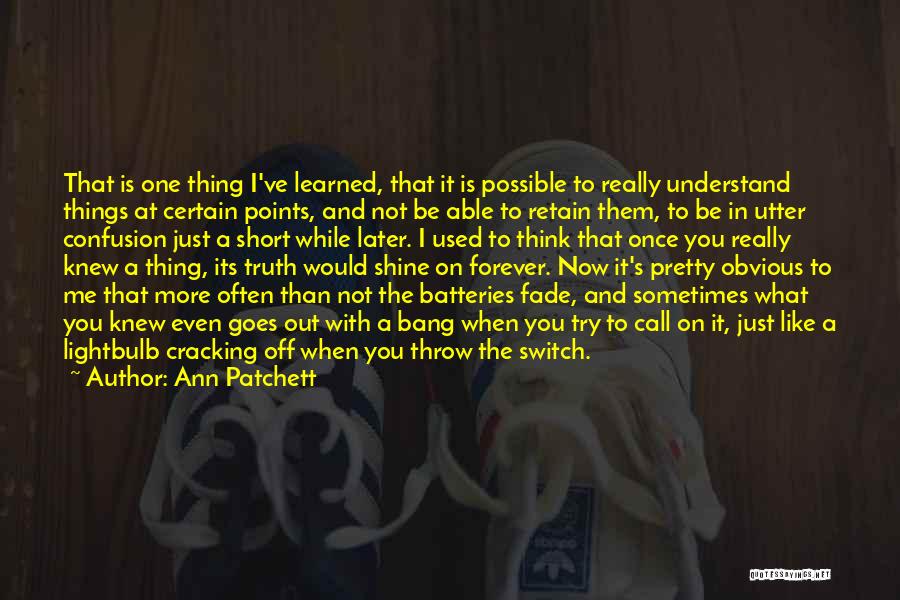 Ann Patchett Quotes 975595
