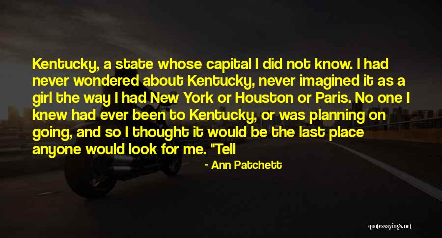 Ann Patchett State Of Wonder Quotes By Ann Patchett Ann Patchett State Of Wonder Quotes By Ann Patchett