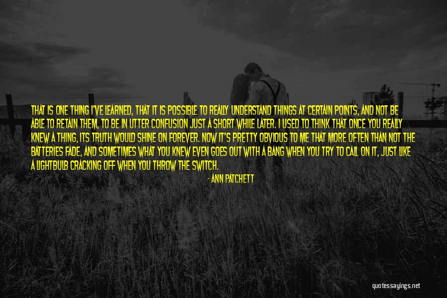 Ann Patchett What Now Quotes By Ann Patchett Ann Patchett What Now Quotes By Ann Patchett