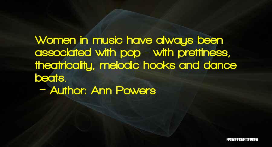 Ann Powers Quotes 706404