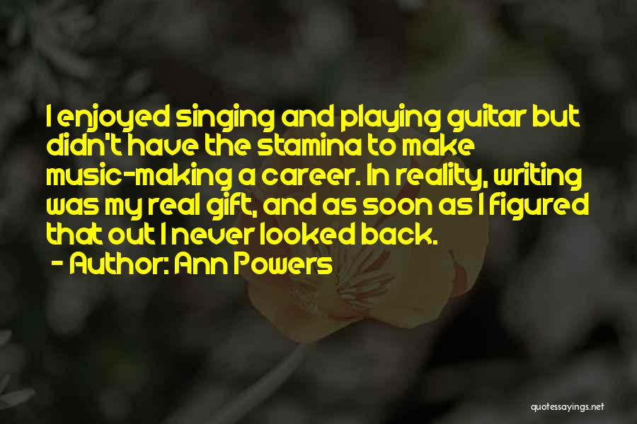 Ann Powers Quotes 768466