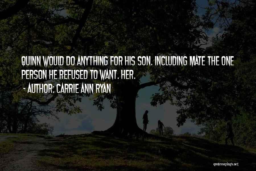 Ann Quinn Quotes By Carrie Ann Ryan