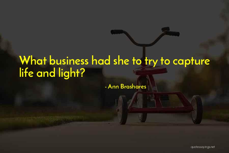 Ann Quotes By Ann Brashares