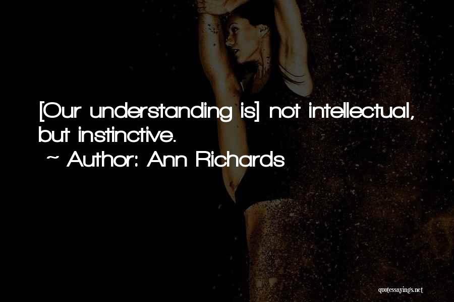 Ann Richards Quotes 1050330
