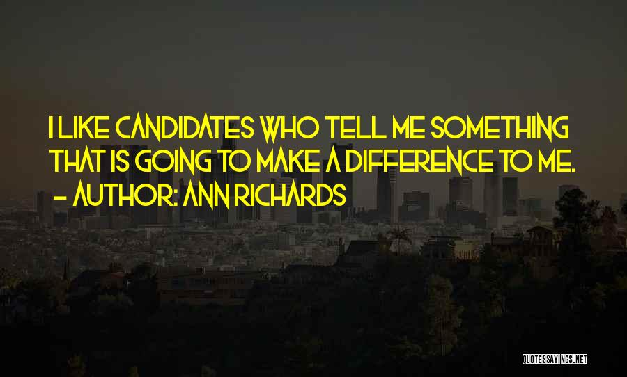 Ann Richards Quotes 1682407