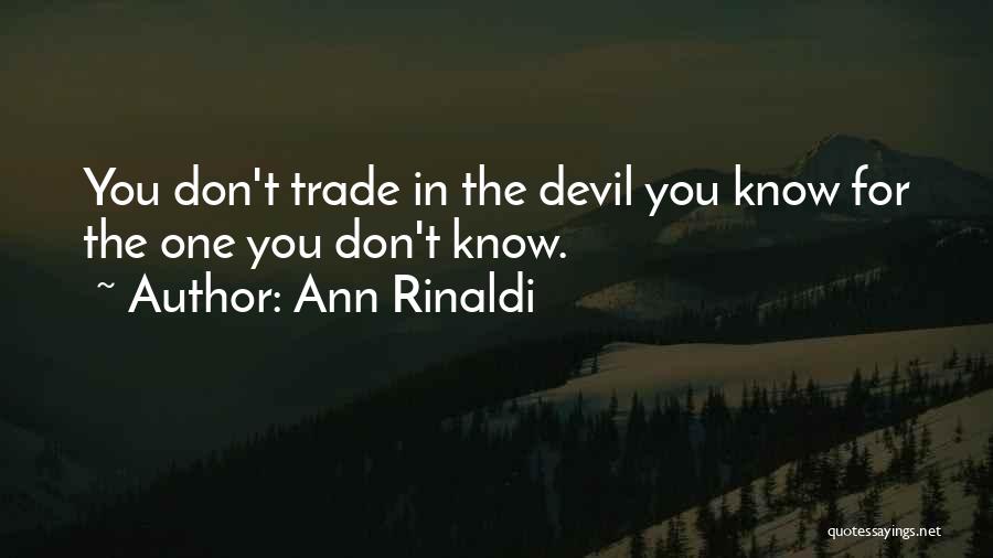 Ann Rinaldi Quotes 1718787