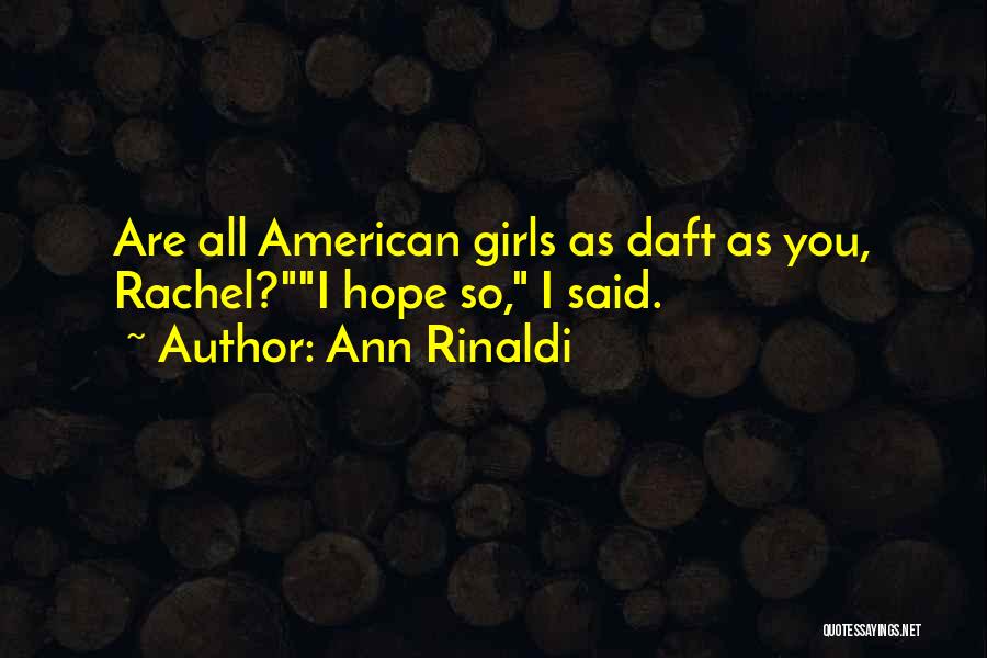 Ann Rinaldi Quotes 93464