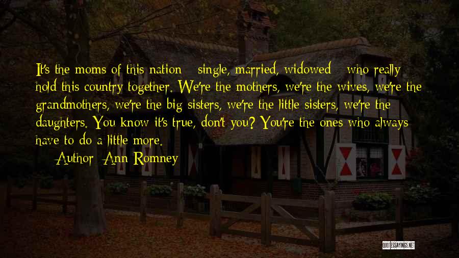 Ann Romney Quotes 1067603