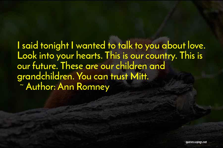 Ann Romney Quotes 1379861