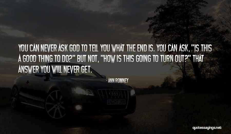 Ann Romney Quotes 1462330 Ann Romney Quotes 1462330