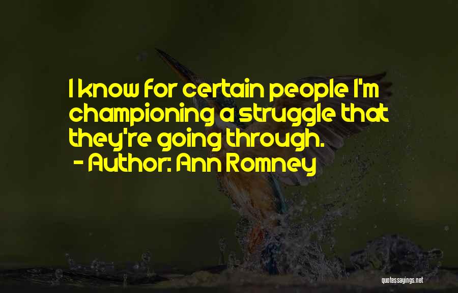 Ann Romney Quotes 1493007