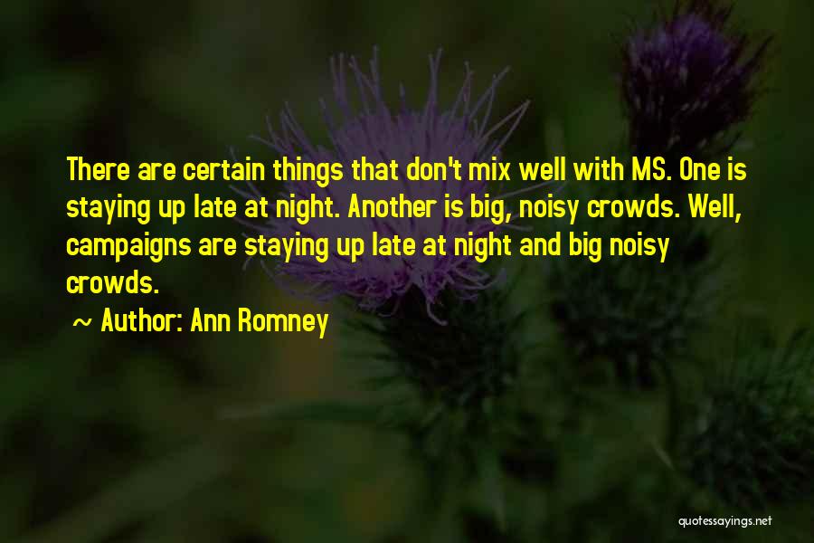 Ann Romney Quotes 1739495