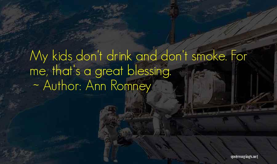 Ann Romney Quotes 1864587