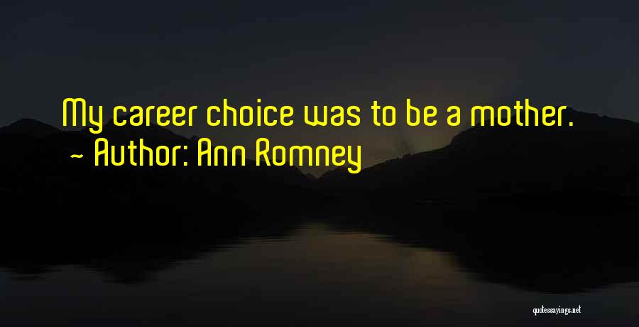 Ann Romney Quotes 187185