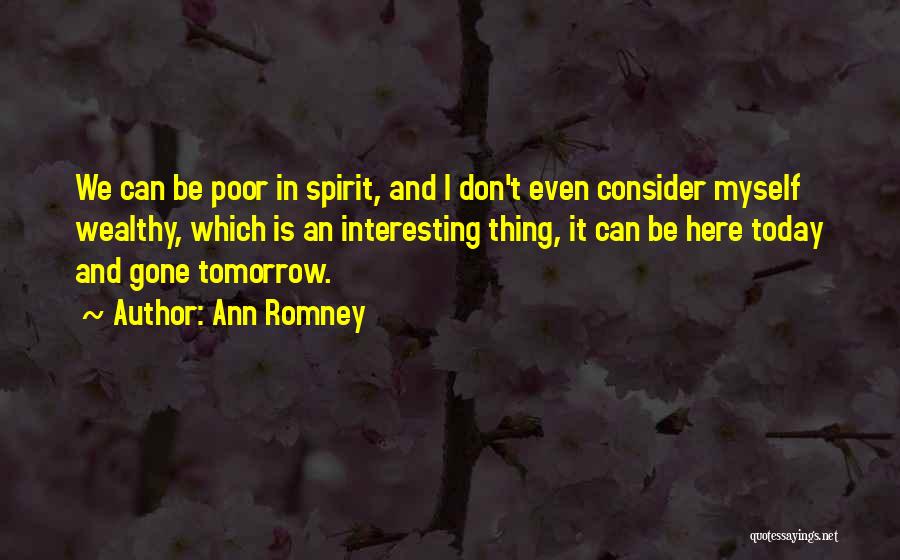 Ann Romney Quotes 1893677