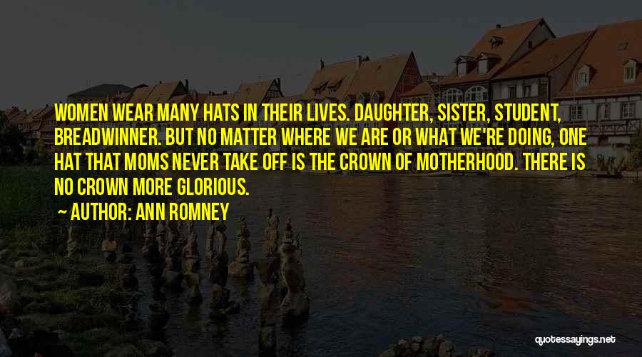 Ann Romney Quotes 2044669