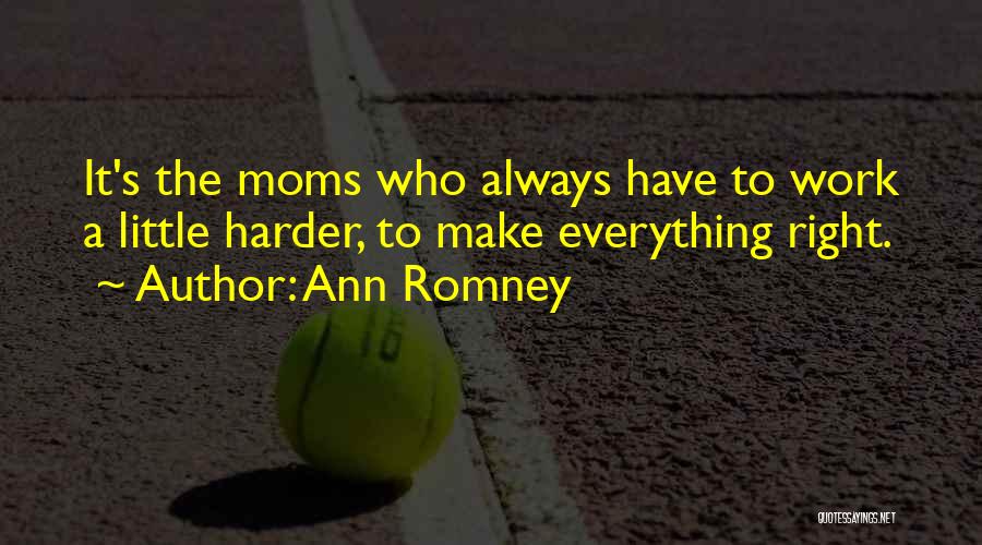 Ann Romney Quotes 2161033