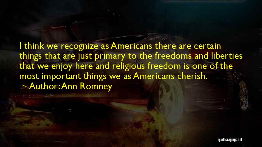 Ann Romney Quotes 535311