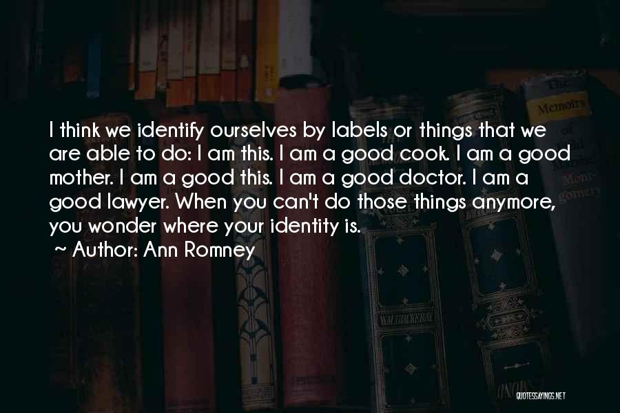 Ann Romney Quotes 884230