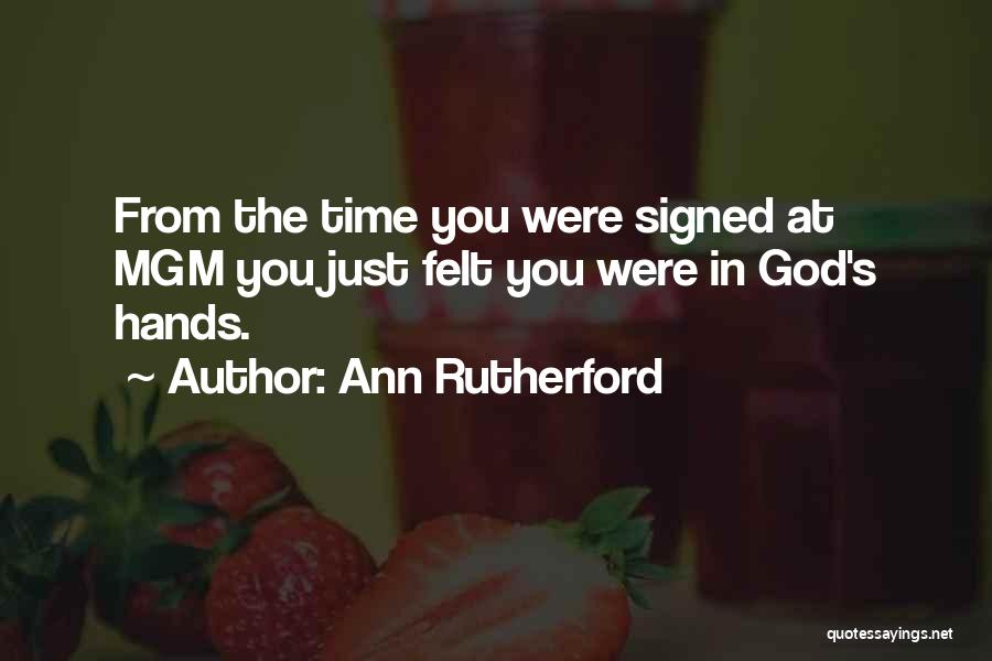 Ann Rutherford Quotes 329473