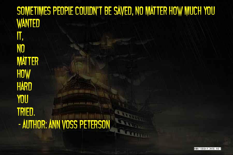 Ann Voss Peterson Quotes 925800