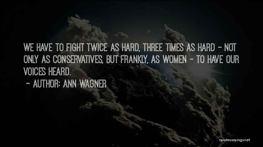 Ann Wagner Quotes 1789513