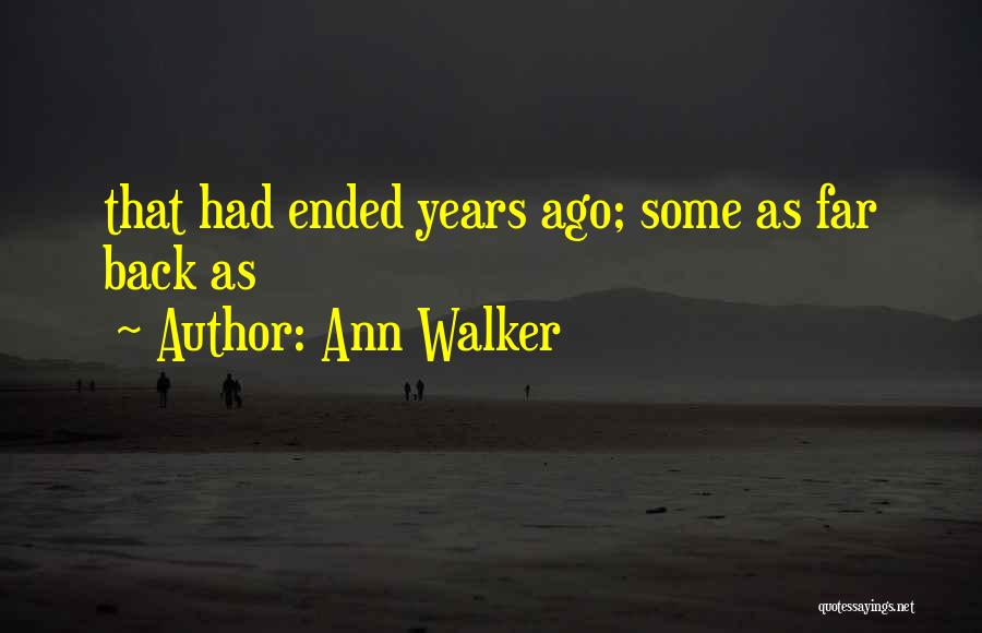 Ann Walker Quotes 1384067