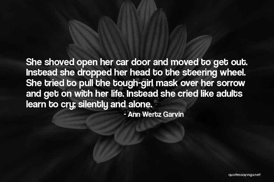 Ann Wertz Garvin Quotes 1865803