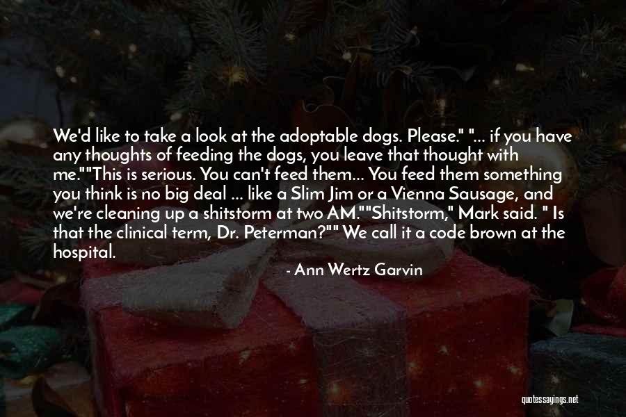 Ann Wertz Garvin Quotes 278431